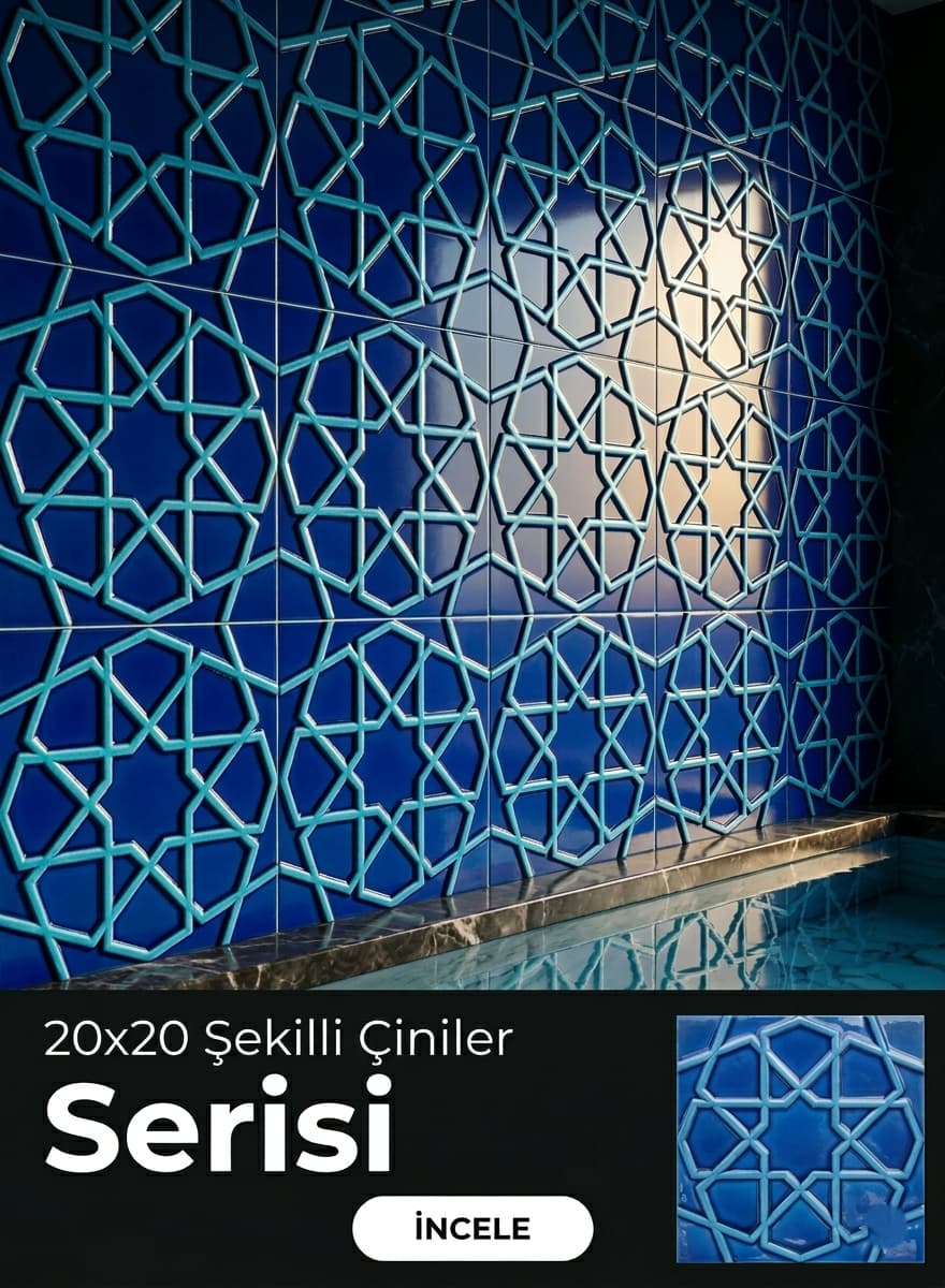 20x20 Şekilli Çiniler